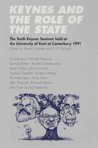 Keynes and the Role of the State (inbunden)