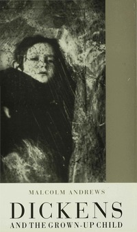 Dickens and the Grown-up Child (h�ftad)