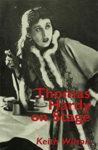Thomas Hardy on Stage (h�ftad)