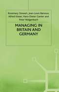 Managing in Britain and Germany