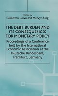 The Debt Burden and Its Consequences for Monetary Policy