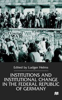 Institutions and Institutional Change in the Federal Republic of Germany (h�ftad)