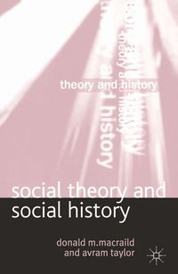 Social Theory and Social History (h�ftad)