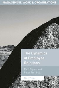 The Dynamics of Employee Relations (h�ftad)
