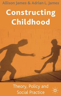 Constructing Childhood (h�ftad)