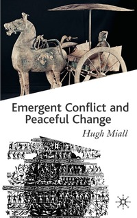 Emergent Conflict and Peaceful Change (h�ftad)