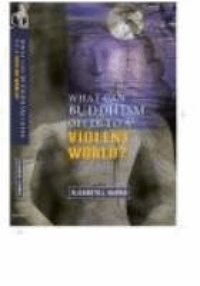 Buddhism for a Violent World (h�ftad)