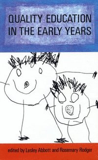 Quality Education in the Early Years (inbunden)