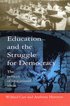 Education and the Struggle for Democracy