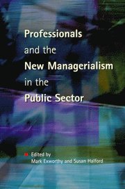 Professionals & New Managerialism (h�ftad)