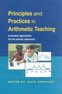 Principles and Practices in Arithmetic Teaching (h�ftad)