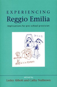 Experiencing Reggio Emilia (h�ftad)