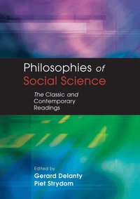 Philosophies of Social Science (h�ftad)