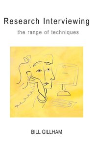 RESEARCH INTERVIEWING: THE RANGE OF TECHNIQUES (h�ftad)