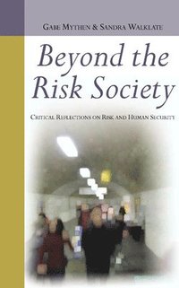 Beyond the Risk Society (h�ftad)