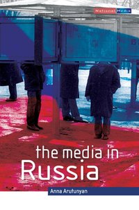 The Media in Russia (inbunden)