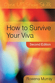 How to Survive Your Viva (h�ftad)