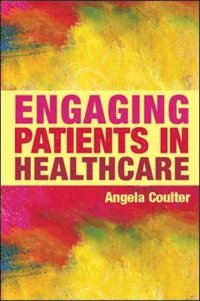 Engaging Patients In Healthcare (h�ftad)