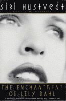 The Enchantment of Lily Dahl (h�ftad)