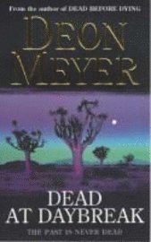 Dead at Daybreak (h�ftad)