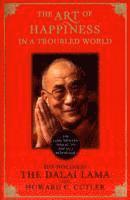 The Art of Happiness in a Troubled World (h�ftad)