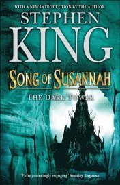 The Dark Tower: Bk. 6 Song of Susannah (h�ftad)