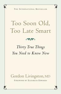 Too Soon Old, Too Late Smart (h�ftad)