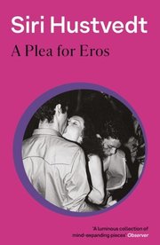 A Plea for Eros (h�ftad)