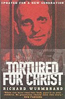 Tortured for Christ (h�ftad)