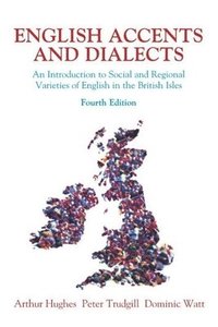 English Accents and Dialects (h�ftad)