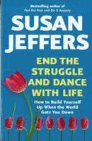End the Struggle and Dance with Life (h�ftad)