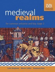 Medieval Realms for Common Entrance and Key Stage 3 (h�ftad)
