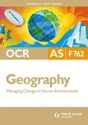 OCR AS Geography: Unit F762 (inbunden)