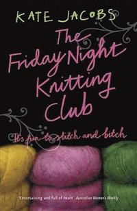 Friday Night Knitting Club (h�ftad)