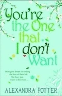 You'Re The One That I Don'T Want (h�ftad)