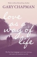 Love as a Way of Life (inbunden)
