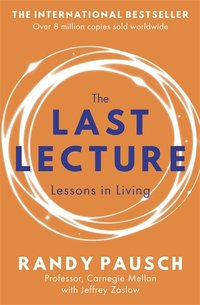 The Last Lecture (inbunden)