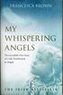 My Whispering Angels