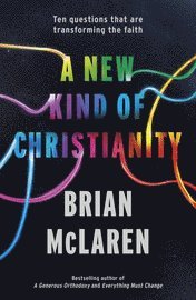 A New Kind of Christianity (h�ftad)