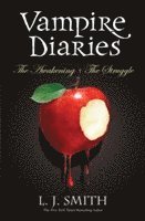 Vampire Diaries: The Awakening + The Struggle (h�ftad)