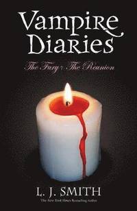 Vampire Diaries: The Fury + The Reunion (h�ftad)