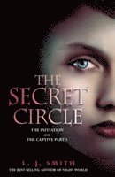 The Secret Circle: v. 1 Initiation AND The Captive Part  (inbunden)