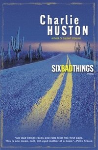 Six Bad Things (h�ftad)