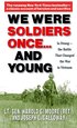 We Were Soldiers Once...and Young