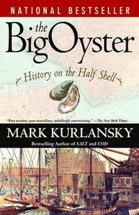 The Big Oyster: History on the Half Shell (pocket)