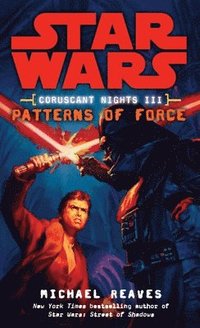 Coruscant Nights III: Patterns of Force (pocket)