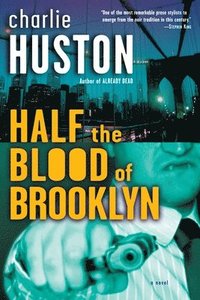 Half the Blood of Brooklyn (h�ftad)