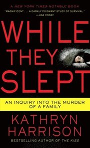 While They Slept: An Inquiry Into the Murder of a Family (pocket)