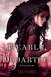 Dearly, Departed: A Zombie Novel (inbunden)