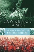 The Rise and Fall of the British Empire (h�ftad)
